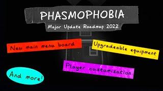 Phasmophobia's Major Updates Of 2022