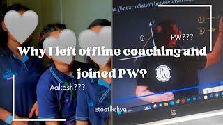 Why I left offline coaching and joined PW? | YAKEEN 2.0 | NEET | Teetikshya