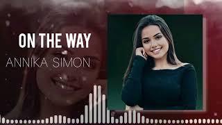 Annika Simon  - On The Way