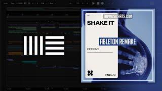 INNDRIVE - Shake It (Ableton Remake)