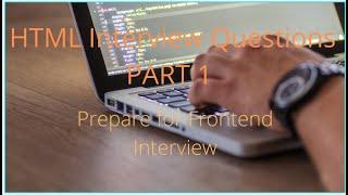 HTML Interview Questions Part 1 | Frontend Interview Preparation | Coding  Questions