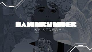 DAWNRUNNER : LIVE STREAM avec RAMV & EVAN CAGLE