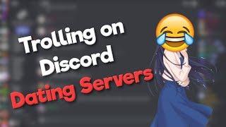 More Trolling on Discord Dating Servers