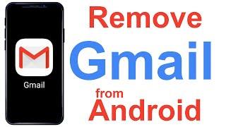 how to remove Gmail account from android