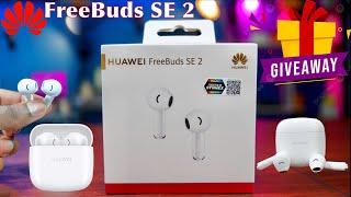 Huawei FreeBuds SE 2: Great Value Earbuds for a Great Price. GiveAway!!