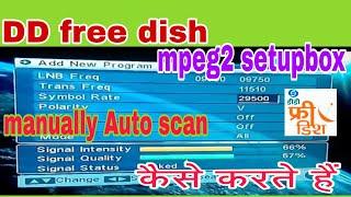 How to manually Auto scan DD free dish mpeg2 setupbox easy.