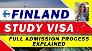 FINLAND STUDY VISA ADMISSION PROCESS EXPLAINED | GAP ACCEPTABLE | PR | STUDY IN FINLAND