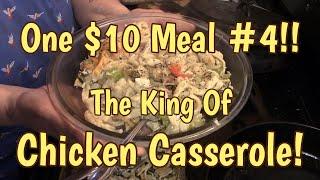 One $10 Chicken! Meal #4 Chicken Casserole!