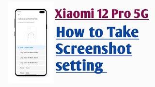 Xiaomi 12 Pro 5G How to Take Screenshot setting