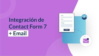 Contact Form 7 con Notificaciones de Correo Electrónico y Auto respuestas