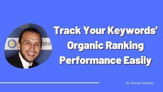 Track Your Keyword Ranking Performance Easily by Using Google Data Studio & Search Console