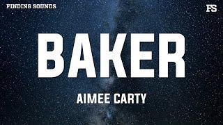 Aimee Carty - Baker (Lyrics)