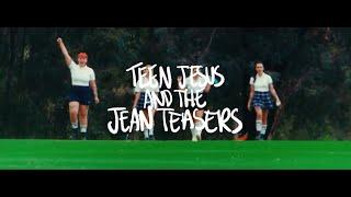 Teen Jesus and the Jean Teasers - Girl Sports [Official Music Video]