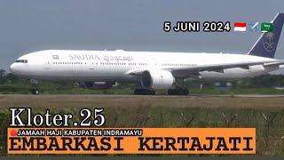 KEBERANGKATAN PESAWAT HAJI SAUDIA SV5173‼️KLOTER 25 INDRAMAYU. EMBARKASI KERTAJATI.