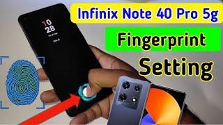 Infinix note 40 pro 5g display fingerprint setting/Infinix note 40 pro 5g fingerprint screen lock