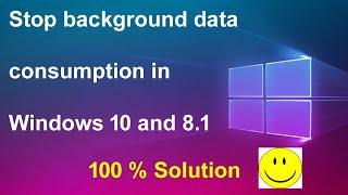 Stop background data consumption in Windows 10