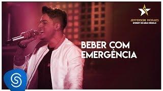 Beber Com Emergência - Jefferson Moraes (DVD Start in São Paulo) [Vídeo Oficial]