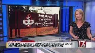 Ft. Bragg addressing water contamination concerns Friday