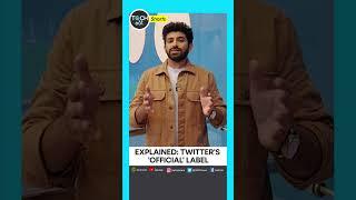 Tech It Out | Explained: Twitter's 'official' label