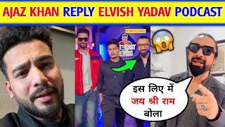 Ajaz Khan Reply Elvish yadav | Elvish yadav and Ajaz Khan Podcast,ajaz khan in Elvish yadav Podcast