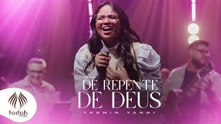 Yasmin Yanni | De Repente de Deus [Clipe Oficial]