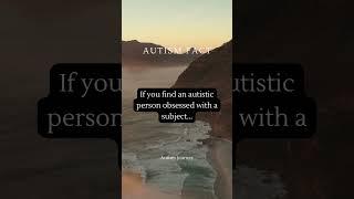 If you find an autistic person obsessed with a subject... #quotes #family #parenting #autism #shorts