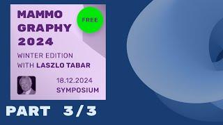 Mammography Symposium with László Tabar: Winter Edition 2024 (3/3)