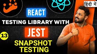 React Testing library and Jest in Hindi #13 Snapshot Testing | update Snapshots