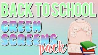 BACK TO SCHOOL GREEN SCREEN PACK #1