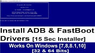 How To Install ADB & FastBoot Drivers On Windows 7,8,8.1,10 | 15 Sec ADB Installer