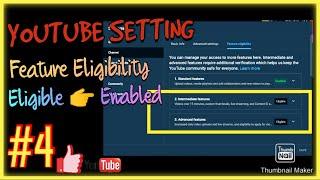 Enabled All the Feature Eligibility, YouTube Setting/2022_soloop