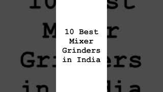 Mixer Grinders in India