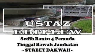 (VIDEO) Ustaz Ebit Lew Bantu Insan Di Bawah Jambatan - Viral Malaysia