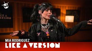 Mia Rodriguez - 'Psycho' (live for Like A Version)
