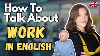 How to Talk About Work in English