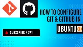 How to Install and Configure Git on Ubuntu: Step-by-Step Guide