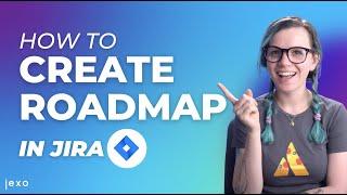 How to create Jira roadmap a Step by Step Tutorial – Jira How-to's Series by Jexo