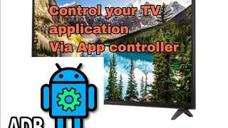 Control your android tv application from ADB app controller in kannada