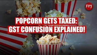 Popcorn and GST: What You Need to Know About the New Tax on Your Movie Snack