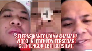 Selepas Kantoi Dimakhamah! Video Ini Ebit Lew Tersebar! Geli Tengok Ebit Bersilat!