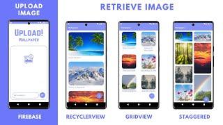 Upload Retrieve Image from Firebase & Display in RecyclerView, GridView, Staggered | Android Studio