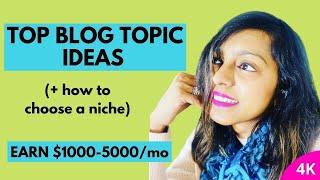 BLOG TOPIC IDEAS FOR BEGINNERS 2021 | HOW TO CHOOSE A BLOGGING NICHE | WORK FROM HOME