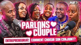 EP #47 ENTREPRENEUR & COUPLE - Part1 w/ Philippe Simo, Paola-Audrey, Edith Brou Bleu & Leticia N'cho