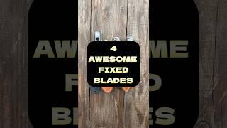 4 Awesome & Comfortable Fixed Blades! #youtubeshorts #shorts #edc