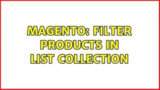 Magento: Filter Products in List Collection