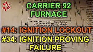 Carrier Comfort 92 Furnace Error Code #14 and #34 Ignition Lockout