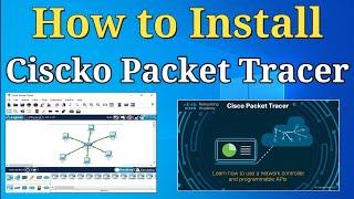 Download & Install Cisco Packet Tracer Step-by-Step Complete Guide [2023] | Cisco Packet Tracer