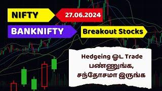 Nifty prediction for tomorrow - 27 June 2024, Breakout Stocks for Swing