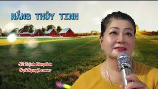 Ca khúc: NẮNG THỦY TINH, ST: Trịnh Công Sơn, Ngô Nguyệt cover, @nhuongnguyenthi4376