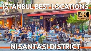 ISTANBUL TURKEY 2024 4K WALKING TOUR BEST LOCATIONS IN CITY CENTER | NISANTASI CAFES,SHOPS,STREETS